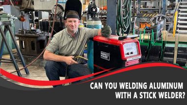 Can You Welding Aluminum With a Stick Welder?